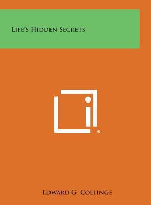 Life's Hidden Secrets 1258886111 Book Cover