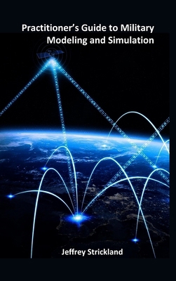 Practitioner's Guide to Military Modeling and S... 1304427803 Book Cover