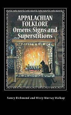 Appalachian Folklore Omens, Signs and Superstit... 1461017556 Book Cover