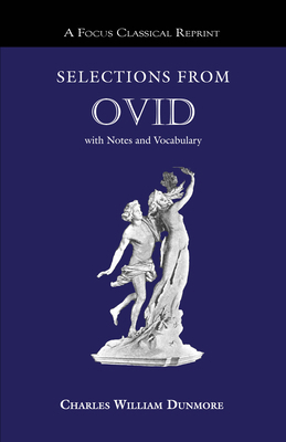 Selections from Ovid: with Notes and Vocabulary... [Latin] 1585100889 Book Cover