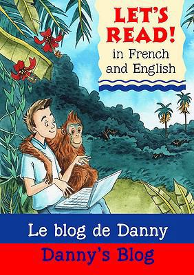 Le Blog de Danny =: Danny's Blog 1905710445 Book Cover