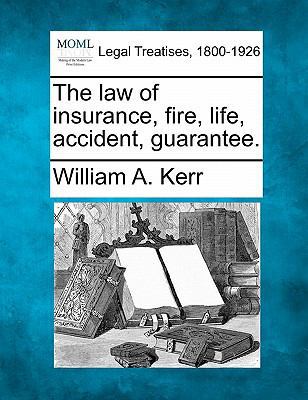 The law of insurance, fire, life, accident, gua... 124013892X Book Cover