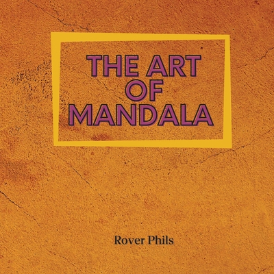 The Art of Mandala 7458767987 Book Cover