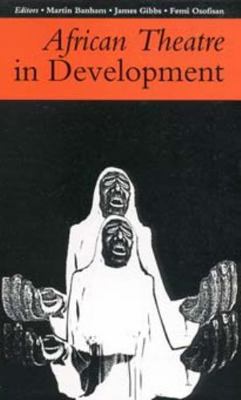 African Theatre 1: African Theatre in Development 0852555997 Book Cover