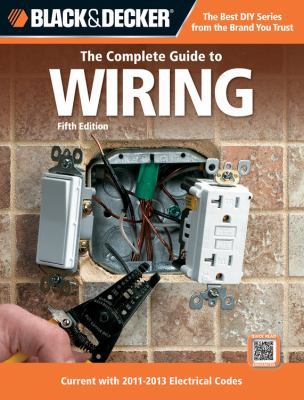 Black & Decker: The Complete Guide to Wiring: C... 1589236017 Book Cover