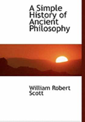 A Simple History of Ancient Philosophy [Large Print] 0559035233 Book Cover