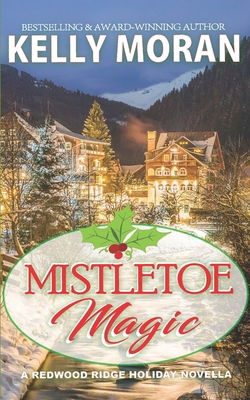 Mistletoe Magic: (A Redwood Ridge Romance Book 6) Book Cover