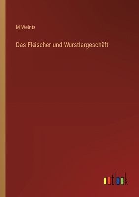 Das Fleischer und Wurstlergeschäft [German] 3368563459 Book Cover