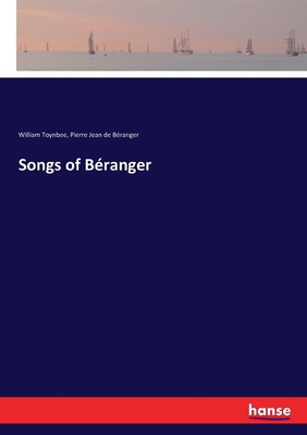 Songs of Béranger 3337020321 Book Cover