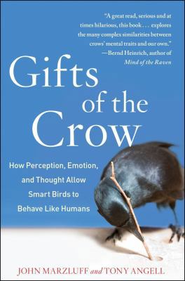 Gifts of the Crow: How Perception, Emotion, and... 143919873X Book Cover