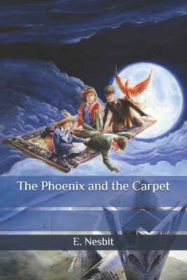 The Phoenix and the Carpet B08BW8KYGY Book Cover