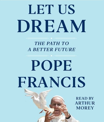 Let Us Dream: The Path to a Better Future 1797122347 Book Cover