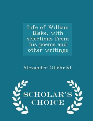 Life of William Blake, with Selections from His... 1296388611 Book Cover