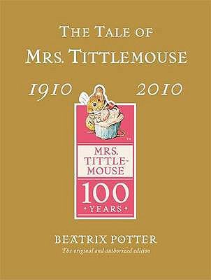 The Tale of Mrs Tittlemouse. Beatrix Potter 0723264511 Book Cover