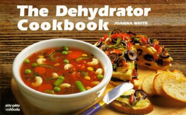 Dehydrator Cookbook 155867067X Book Cover