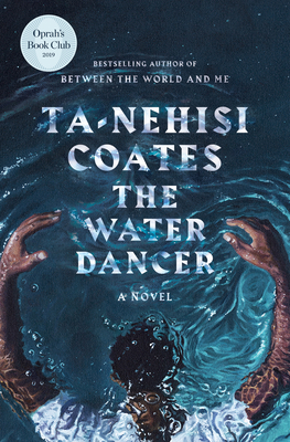 The Water Dancer 0399590595 Book Cover