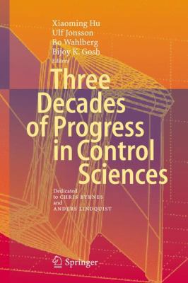 Three Decades of Progress in Control Sciences: ... 3642112773 Book Cover
