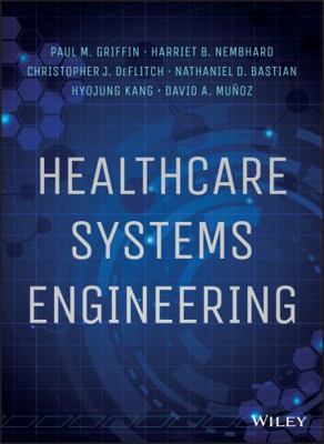 Healthcare Systems Engineering 1118971086 Book Cover