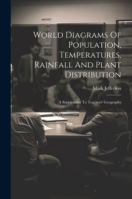 World Diagrams Of Population, Temperatures, Rai... 1022405020 Book Cover