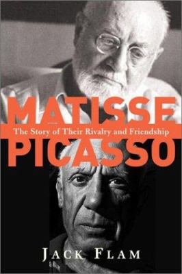 Matisse and Picasso: The Story of Their Rivalry... 0813365813 Book Cover