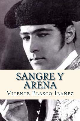 Sangre y Arena [Spanish] 1535082925 Book Cover