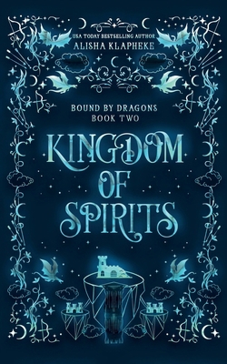 Kingdom of Spirits B0D4YTSZC5 Book Cover