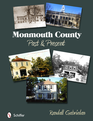 Monmouth County: Past and Present: Past and Pre... 0764344749 Book Cover