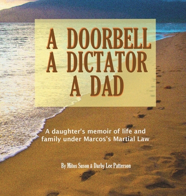 A Doorbell, A Dictator, A Dad: A daughter's mem... 1716923824 Book Cover