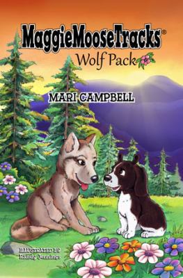 MaggieMooseTracks: Wolf Pack 0989520552 Book Cover