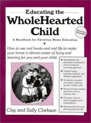 Educating the Wholehearted Child 1888692006 Book Cover