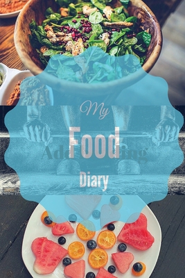 My Food Diary 1523252901 Book Cover