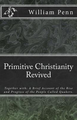 Primitive Christianity Revived 1985377306 Book Cover