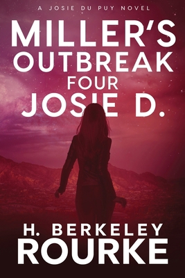 Miller's Outbreak / Four Josie D [Large Print] 482411828X Book Cover