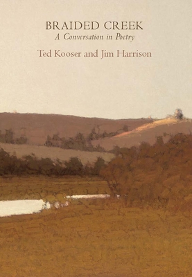 Braided Creek: A Conversation in Poetry 155659187X Book Cover