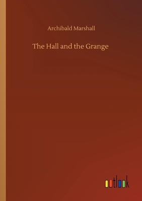 The Hall and the Grange 3752416327 Book Cover