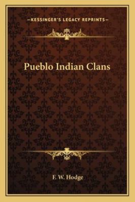Pueblo Indian Clans 116298435X Book Cover