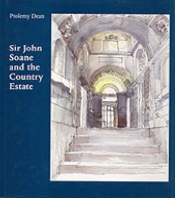 Sir John Soane and the Country Estate 1840142936 Book Cover