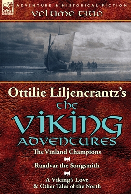 Ottilie A. Liljencrantz's 'The Viking Adventure... 1782823859 Book Cover