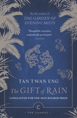 The Gift of Rain (Canons) 1838858342 Book Cover