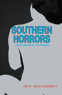 Southern Horrors: Lynch Law in All Its Phases 9355220146 Book Cover