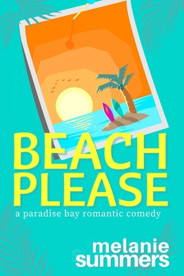 Beach Please 1988891590 Book Cover