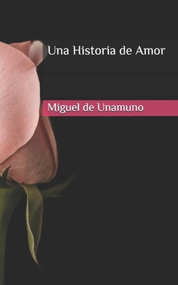 Una Historia de Amor [Spanish] 1708516271 Book Cover