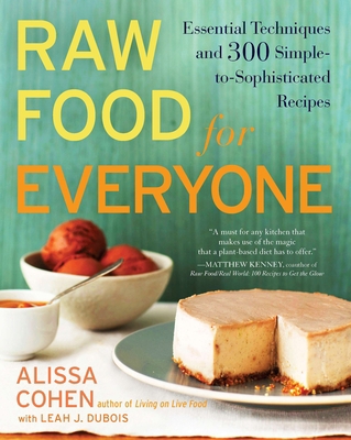 Raw Food for Everyone: Essential Techniques and... 1583334378 Book Cover