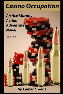 Casino Occupation: An Ace Murphy Novel 1520736800 Book Cover