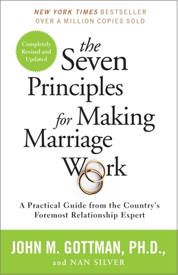 The Seven Principles for Making Marriage Work: ... 0553447718 Book Cover