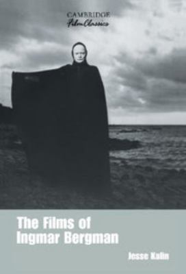 The Films of Ingmar Bergman 0521380650 Book Cover