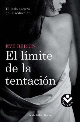 El Limite de la Tentacion = The Limit of Tempta... [Spanish] 8415729405 Book Cover