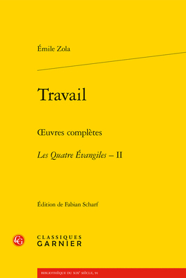 Travail: Oeuvres Completes - Les Quatre Evangil... [French] 2406120767 Book Cover