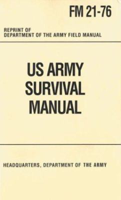 US Army Survival Manual 0760747105 Book Cover