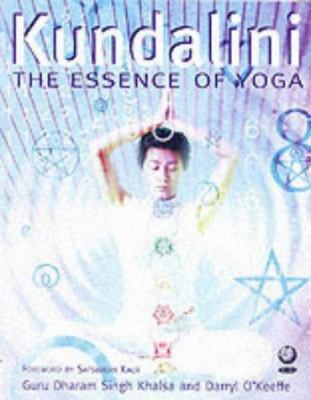 Kundalini Yoga : The Essence of Yoga 1856751538 Book Cover